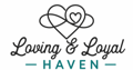 Loving and Loyal Haven
